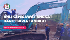 Ahli K3 Pesawat Angkat & Pesawat Angkut (Sertifikasi Kemnaker) – PT ...